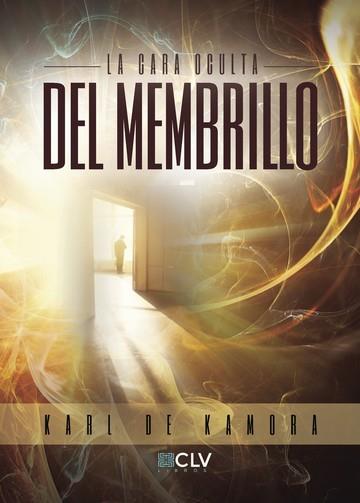CARA OCULTA DEL MEMBRILLO, LA | 9788416422678 | DE KAMORA, KARL