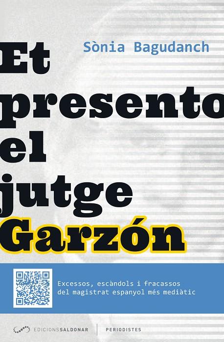 ET PRESENTO EL JUTGE GARZÓN | 9788494116407 | BAGUDANCH, SÒNIA