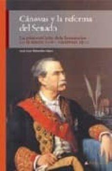 CANOVAS Y LA REFORMA DEL SENADO | 9788481986433 | SEBASTIAN LOPEZ, JOSE LUIS