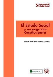 ESTADO SOCIAL Y SUS EXIGENCIAS CONSTITUCIONALES, EL | 9788498769944 | MANUEL JOSÉ TEROL BECERRA/ANTONIO TORRES DEL MORAL/LUIS JIMENA QUESADA/ENCARNACIÓN CARMONA CUENCA/JA
