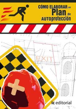 CÓMO ELABORAR UN PLAN DE AUTOPROTECCIÓN | 9788483645123 | GONZALEZ GARCIA, MANUEL JESÚS