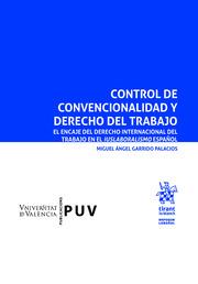 CONTROL DE CONVENCIONALIDAD Y DERECHO DEL TRABAJO | 9788411137935 | GARRIDO PALACIOS, MIGUEL ÁNGEL