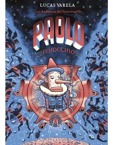ANDANZAS DEL INCORREGIBLE PAOLO PINOCCHIO, LAS | 9788418809040 | VARELA, LUCAS / BOURHIS, HERVÉ