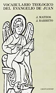 VOCABULARIO TEOLOGICO DEL EVANGELIO DE JUAN | 9788470572708 | MATEOS, J. / BARRETO