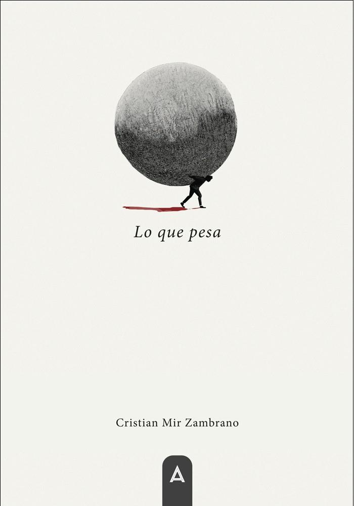 LO QUE PESA | 9788419864734 | MIR ZAMBRANO, CRISTIAN