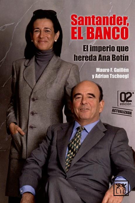 SANTANDER, EL BANCO | 9788483569900 | GUILLÉN, MAURO / TSCHOEGL, ADRIAN
