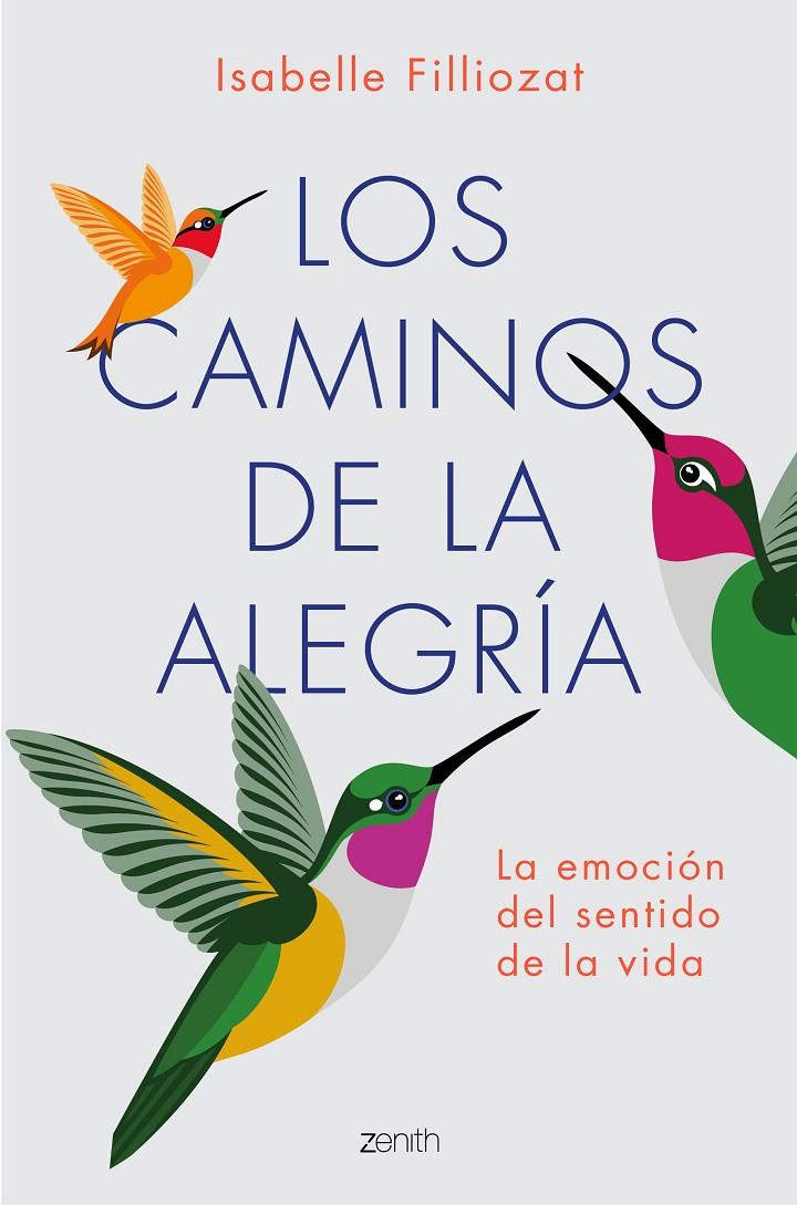 CAMINOS DE LA ALEGRÍA, LOS | 9788408183426 | FILLIOZAT, ISABELLE