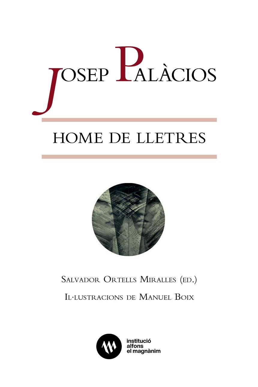 JOSEP PALÀCIOS, HOME DE LLETRES | 9788411561105