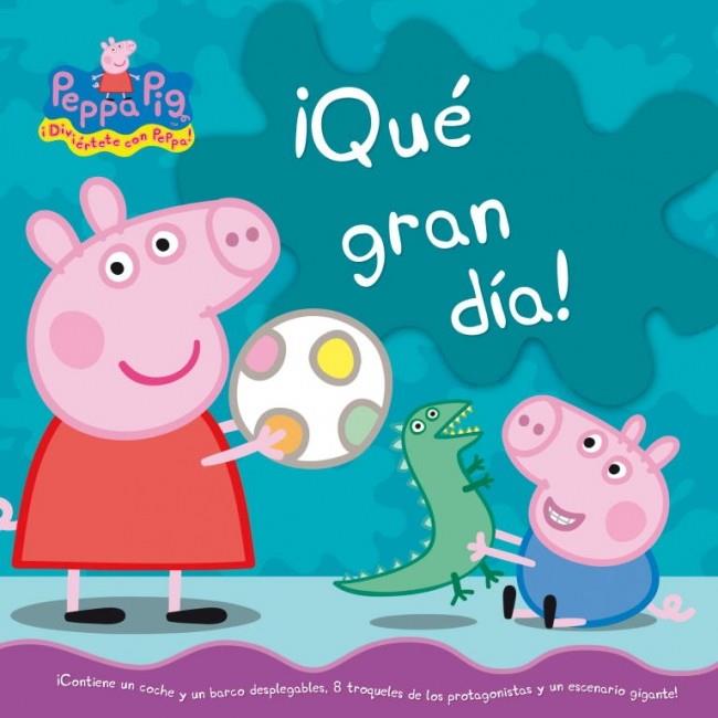 ¡QUÉ GRAN DIA! (PEPPA PIG) | 9788448833732 | AUTORES VARIOS