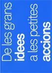 DE LES GRANS IDEES A LES PETITES ACCIONS | 9788439390138