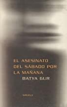 ASESINATO DEL SABADO POR LA MAÑANA | 9788478443864 | GUR, BATYA