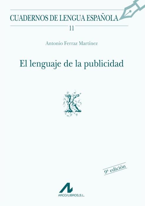 LENGUAJE DE LA PUBLICIDAD, EL | 9788476351307 | FERRAZ MARTÍNEZ, ANTONIO