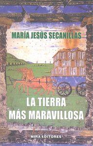 TIERRA MAS MARAVILLOSA, LA | 9788484654933 | SECANILLAS, MARIA JESUS