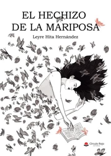 HECHIZO DE LA MARIPOSA, EL | 9788411594455 | HITA HERNÁNDEZ, LEYRE