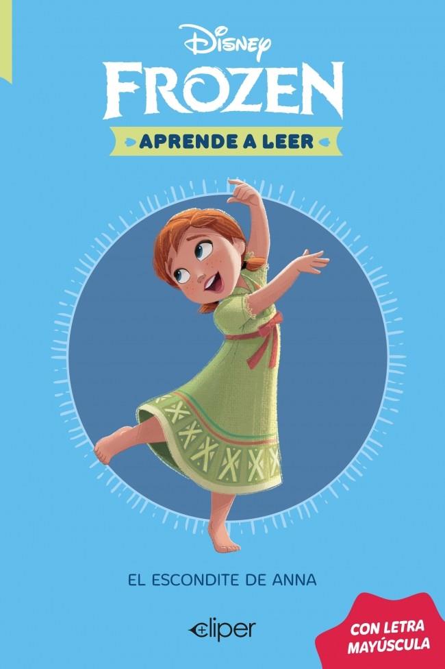ESCONDITE DE ANNA, EL (DISNEY. APRENDE A LEER CON LETRA MAYÚSCULA 3) | 9788419487605 | DISNEY