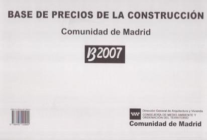 BASE DE PRECIOS DE LA CONSTRUCCION CAM B-2007 | 9788445129999 | D. G. ARQUITECTURA Y VIVIENDA