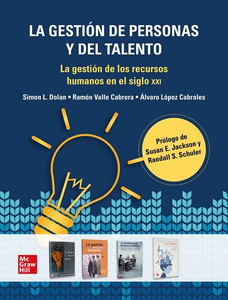 GESTION DE PERSONAS Y DEL TALENTO, LA (PACK) | 9788448634711 | DOLAN, SIMON / VALLE-CABRERA, RAMON / LÓPEZ-CABRALES, ÁLVARO