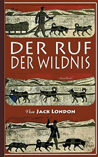 DER RUF DER WILDNIS | 9783750430013 | LONDON, JACK / MAIRHOFER (UBERSETZER), FRANZ