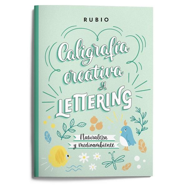 CALIGRAFÍA CREATIVA Y LETTERING. NATURALEZA Y MEDIOAMBIENTE | 9788418964633 | NÁCHER RODRÍGUEZ, BEATRIZ