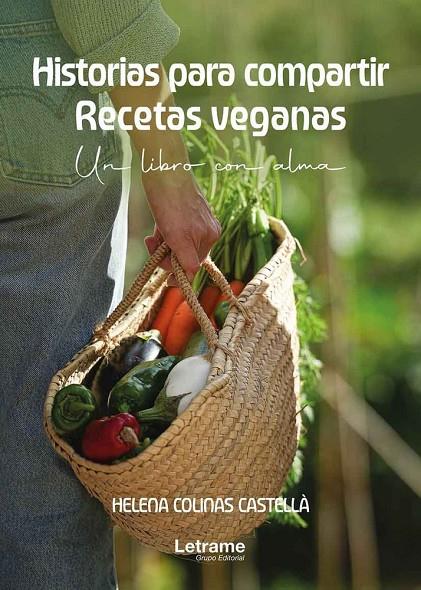 HISTORIAS PARA COMPARTIR. RECETAS VEGANAS | 9791370295219 | COLINAS CASTELLA, HELENA