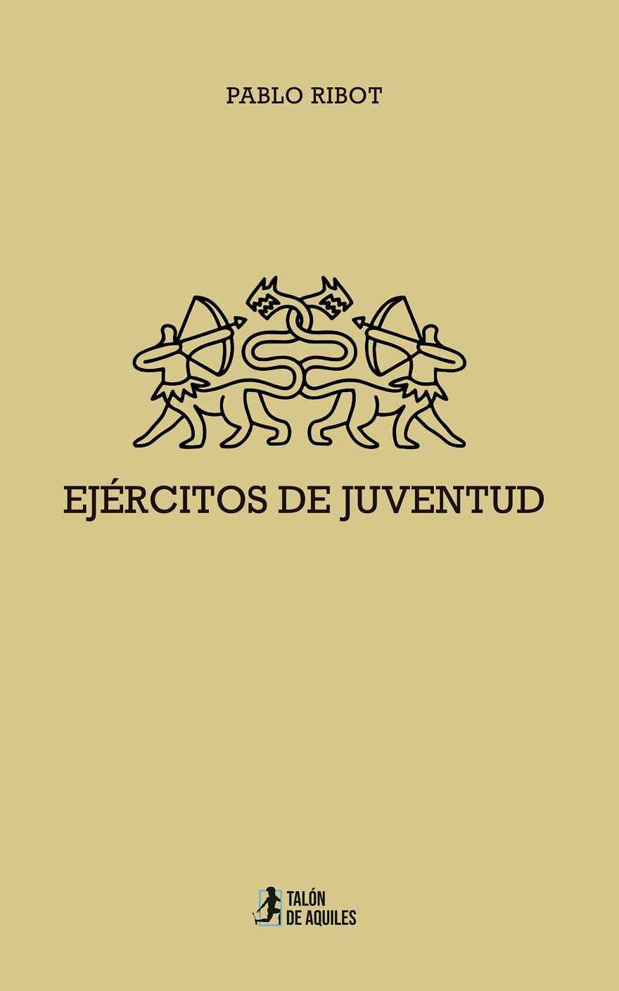 EJÉRCITOS DE JUVENTUD | 9791387807870 | RIBOT, PABLO