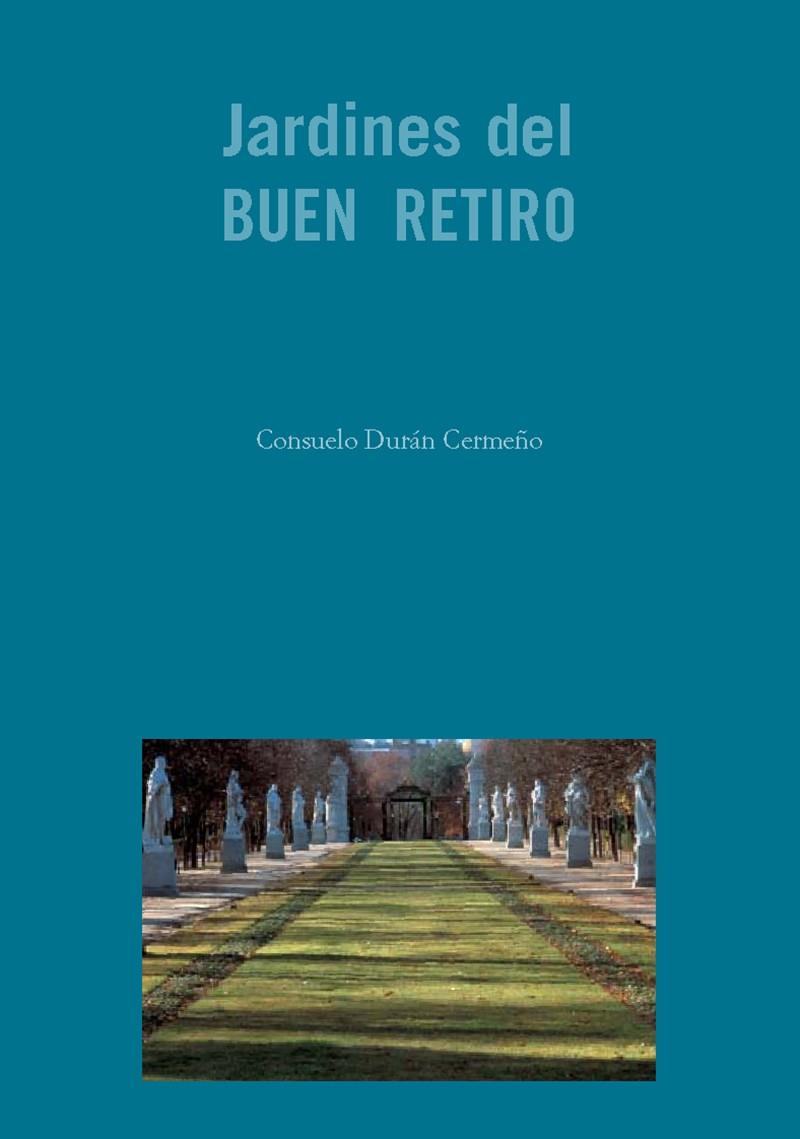 JARDINES DEL BUEN RETIRO | 9788497440110 | DURÁN CERMEÑO, CONSUELO