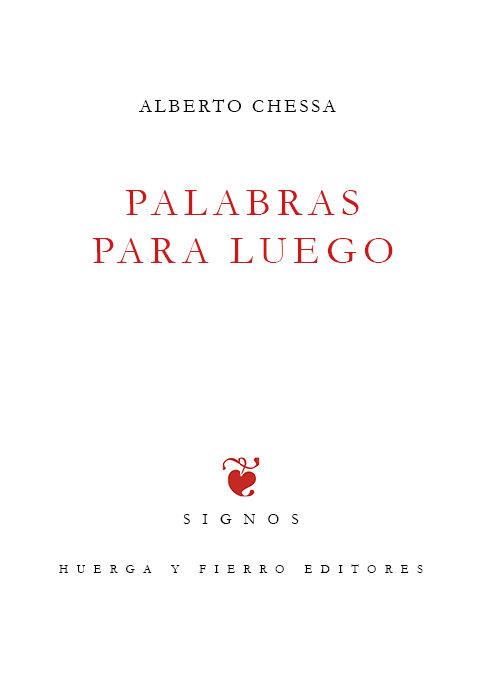 PALABRAS PARA LUEGO | 9788412850611 | CHESSA, ALBERTO