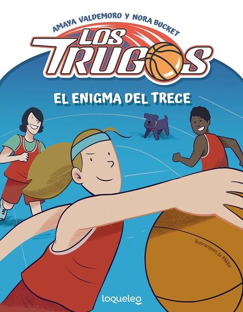 TRUGOS, LOS. EL ENIGMA DEL TRECE | 9788491221739 | VALDEMORO MADARIAGA, AMAYA
