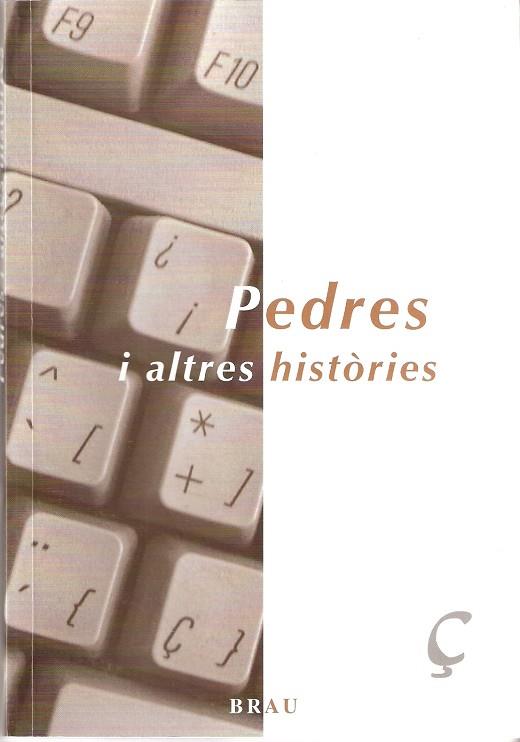 PEDRES I ALTRES HISTORIES | 9788495946348 | ESCARTIN, MONTSE