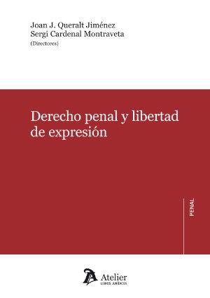 DERECHO PENAL Y LIBERTAD DE EXPRESION | 9788418244872