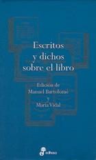 ESCRITOS Y DICHOS SOBRE EL LIBRO | 9788435091534 | BARTOLOME, MANUEL / VIDAL, MARÍA