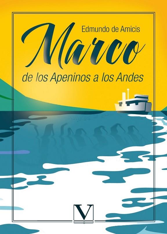 MARCO, DE LOS APENINOS A LOS ANDES | 9788413377445 | DE AMICIS, EDMUNDO