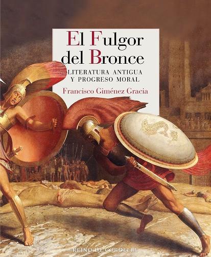 FULGOR DEL BRONCE, EL | 9788419124326 | GIMENEZ GRACIA, FRANCISCO