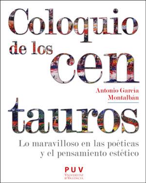 COLOQUIO DE LOS CENTAUROS | 9788491343691 | GARCÍA MONTALBÁN, ANTONIO
