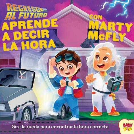 REGRESO AL FUTURO. APRENDE A DECIR LA HORA CON MARTY MCFLY | 9788893679664 | AA.VV