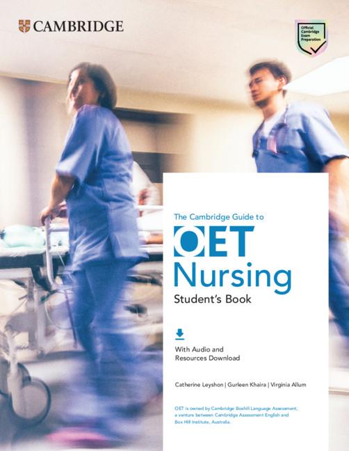 GUIDE TO OET NURSING. STUDENT'S BOOK WITH AUDIO AND RESOURCES DOWNLOAD | 9781108881647 | LEYSHON, CATHERINE / KHAIRA, GURLEEN / ALLUM, VIRGINIA