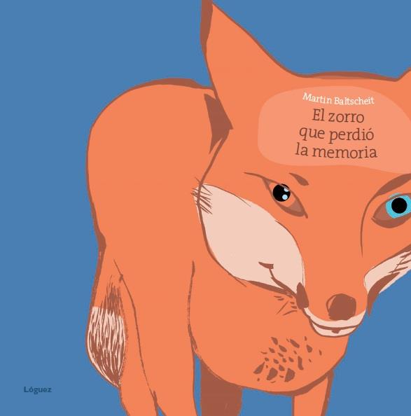 ZORRO QUE PERDIÓ LA MEMORIA | 9788496646599 | BALTSCHEIT, MARTIN