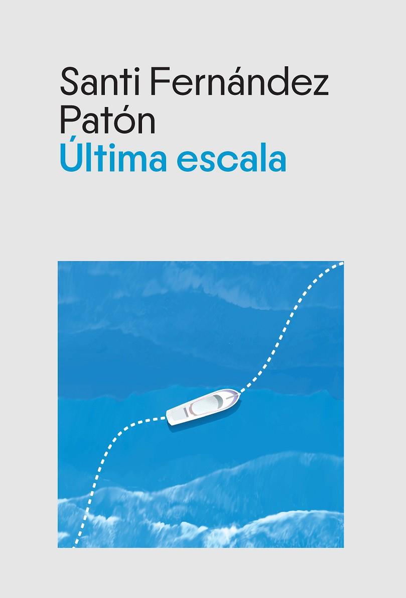 ÚLTIMA ESCALA | 9788412929393 | FERNÁNDEZ PATÓN, SANTI