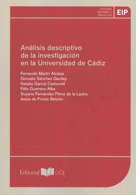 ANÁLISIS DESCRIPTIVO DE LA INVESTIGACIÓN EN LA UNIVERSIDAD DE CÁDIZ | 9788498285215 | VARIOS AUTORES
