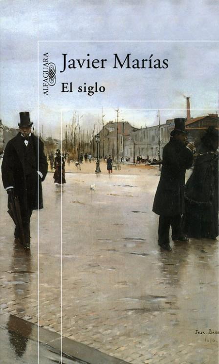 SIGLO, EL | 9788420441665 | MARÍAS, JAVIER