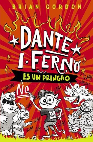 DANTE 01. FERNO NO ES UN PRINGAO | 9788414359822 | GORDON, BRIAN