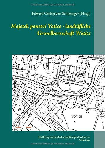 MAJETEK PANSTVI VOTICE - LANDTAFLICHE GRUNDHERRSCH | 9783752814736 | VON SCHLESINGER (HRSG.), EDWARD ONDREJ