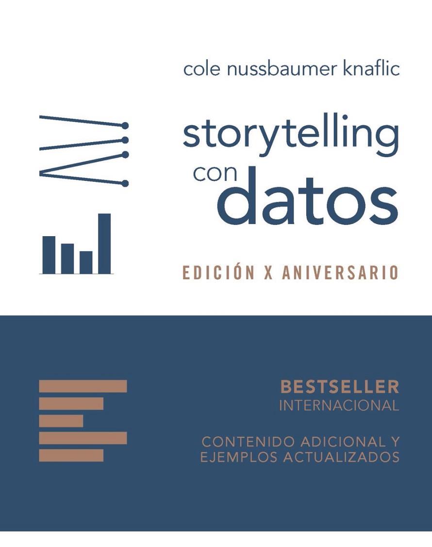 STORYTELLING CON DATOS. EDICIÓN X ANIVERSARIO | 9788441553125 | NUSSBAUMER KNAFLIC, COLE