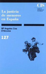 JUSTICIA MENORES ESPAÑA | 9788474761702 | CEA DANCONA, MARIA ANGELES