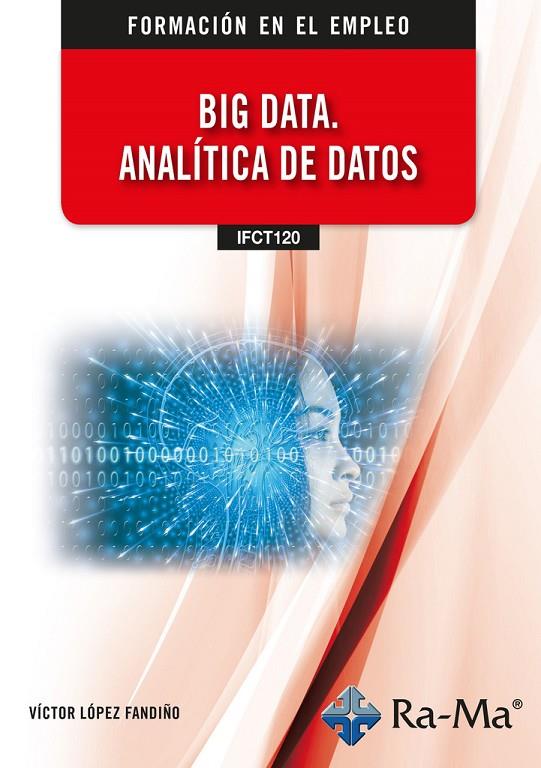 BIG DATA. ANALITICA DE DATOS | 9788410181885 | LOPEZ FANDIÑO, VICTOR