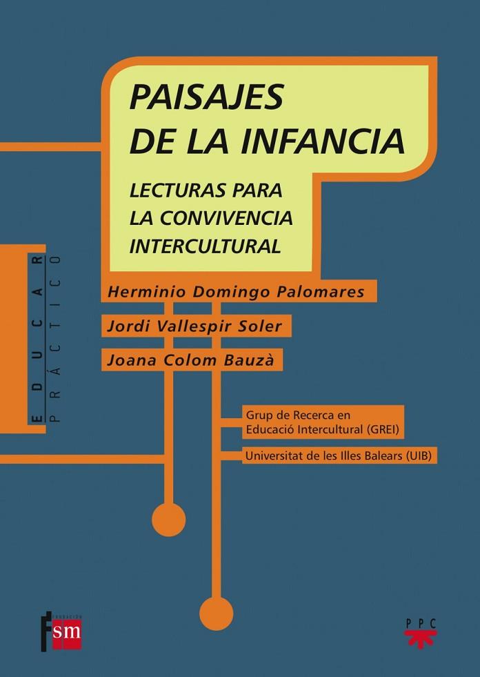 PAISAJES DE LA INFANCIA. LECTURAS PARA LA CONVIVENCIA INTERCULTURAL | 9788428822930 | DOMINGO PALOMARES, HERMINIO