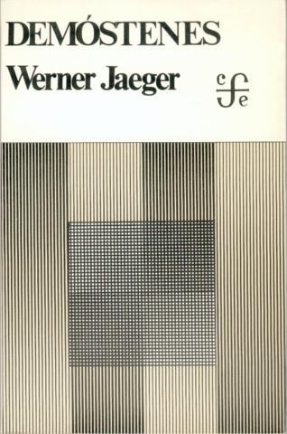 DEMÓSTENES : LA AGONÍA DE GRECIA | 9789681621490 | JAEGER, WERNER WILHELM