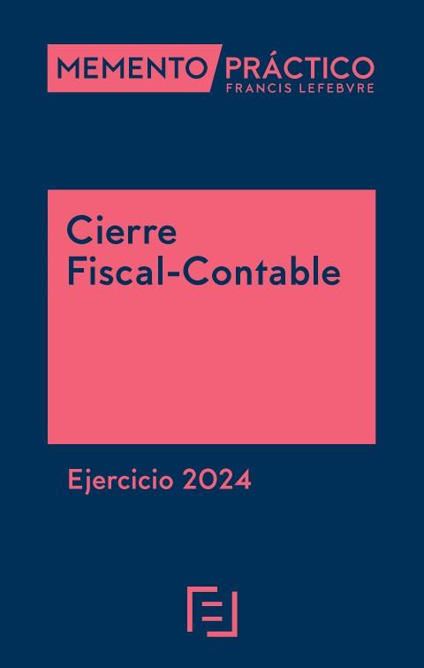 CIERRE FISCAL CONTABLE EJERCICIO 2024 | 9788410128774 | LEFEBVRE