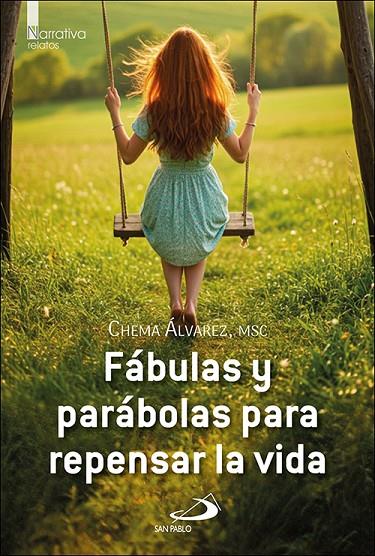 FABULAS Y PARABOLAS PARA REPENSAR LA VIDA | 9788428573672 | ALVAREZ, CHEMA