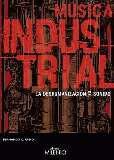 MÚSICA INDUSTRIAL | 9788497437981 | O. PAÍNO, FERNANDO